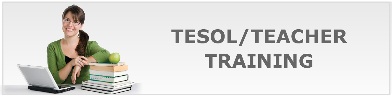 TESOL/ Teacher Training